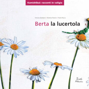 Berta la lucertola - Kamishibai - Edizioni Artebambini