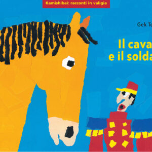 Il cavallo e il soldato - Kamishibai - Edizioni Artebambini
