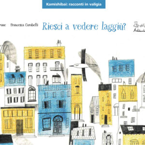 Riesci a vedere laggiù? - Kamishibai