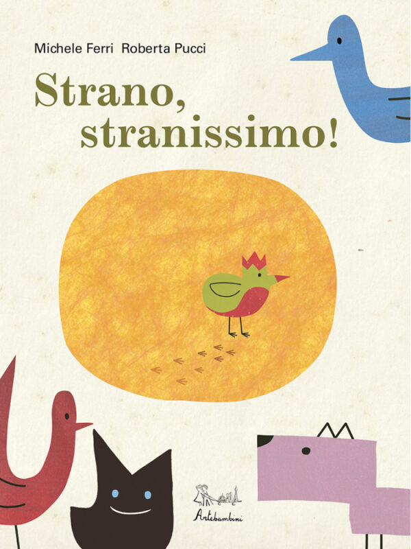Strano, Stranissimo!