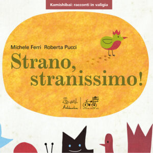 Strano, stranissimo! - Kamishibai